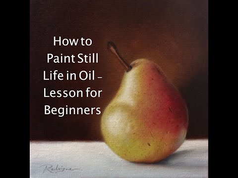 How to Paint a Still Life in Oils or Acrylics  Lesson for Beginners