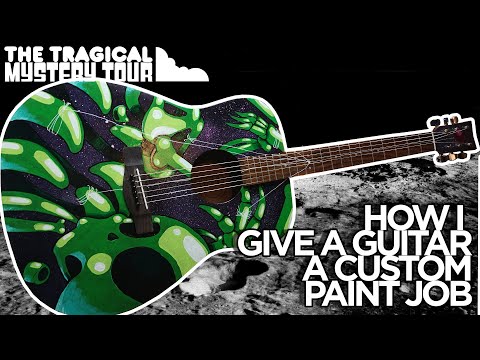How To Give A Guitar A Custom Paint Job  The Tragical Mystery Tour