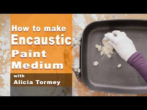 How to Make Encaustic Paint Medium
