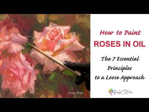 How to Paint Roses in Oil  Loose Approach