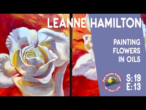 How to paint flowers in Oil tutorial with Leanne Hamilton   Colour In Your Life