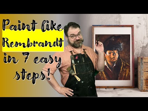 Paint like Rembrandt in 7 easy steps