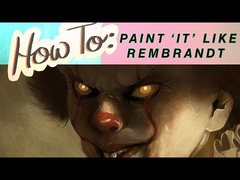 How to Paint IT Like Rembrandt