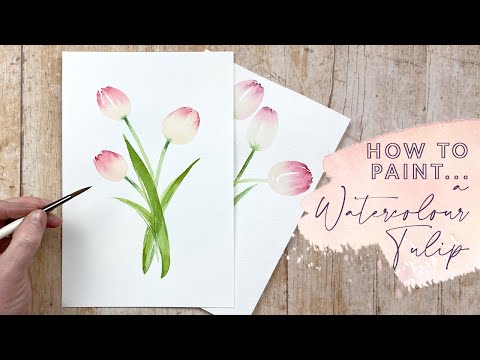 How To Paint A Watercolour Tulip