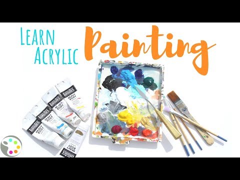 Learn to Paint with Acrylics  All You Need to Know to Get Started