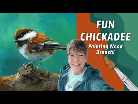 FUN Chickadee Hinting at Complementary Colors Easy Way to UNIFY Your Painting By Annie Troe