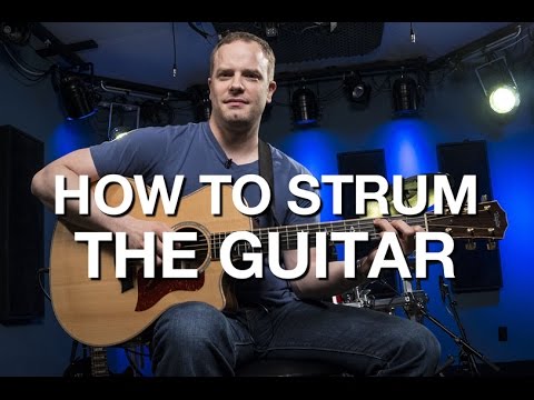 How To Strum The Guitar  Beginner Guitar Lesson 7