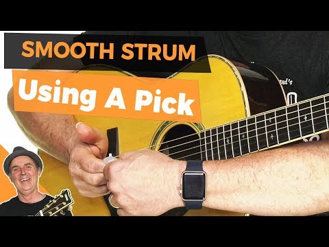 How to Strum Smoothly Using a Pick Guitar Strumming Lessons