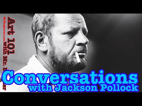 Conversations with Jackson Pollock  Art 101