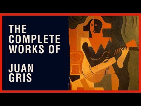 The Complete Works of Juan Gris