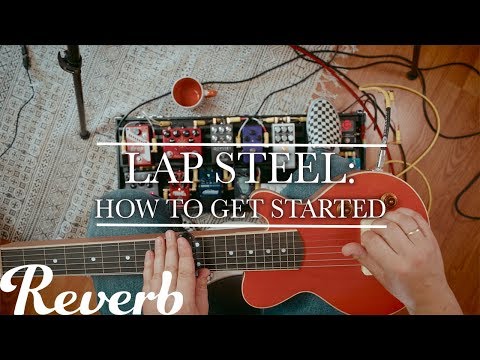 How to get started on Lap Steel