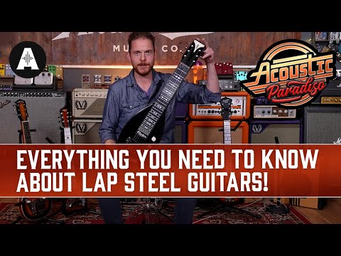 What are Lap Steel Guitars amp How Do You Play Them