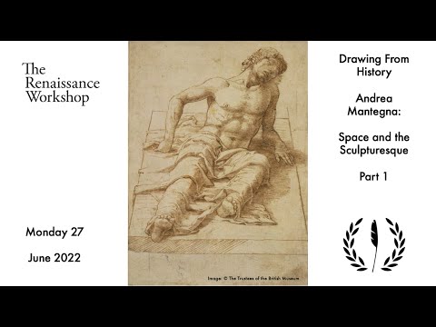 Drawing From History Andrea Mantegna  Space and the Sculpturesque  Part 1