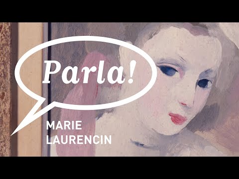PARLA  MARIE LAURENCIN