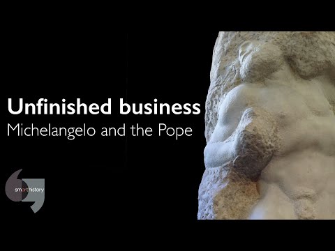Unfinished businessMichelangelo and the Pope