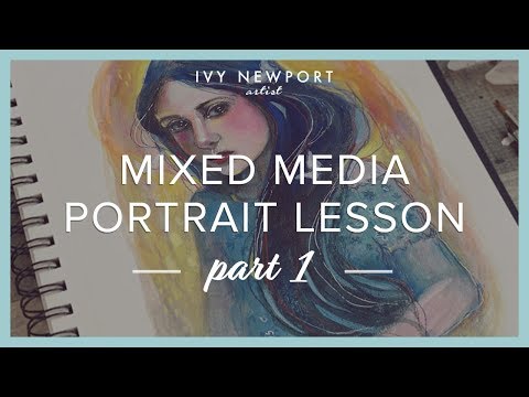 Mixed Media Portrait Lesson  Part 1