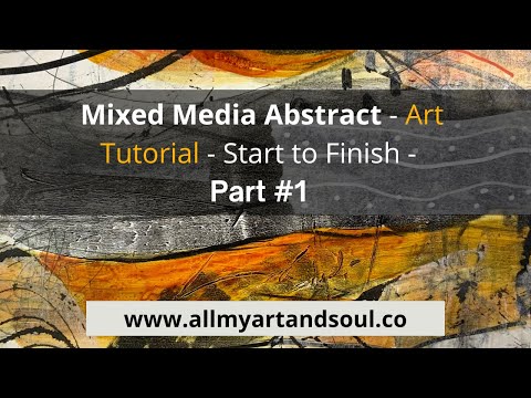 Mixed Media Abstract  Art Tutorial  Start to Finish  Part 1