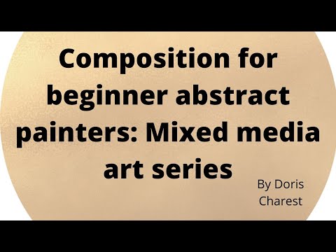 Composition Composition for beginner abstract painters Mixed media art series