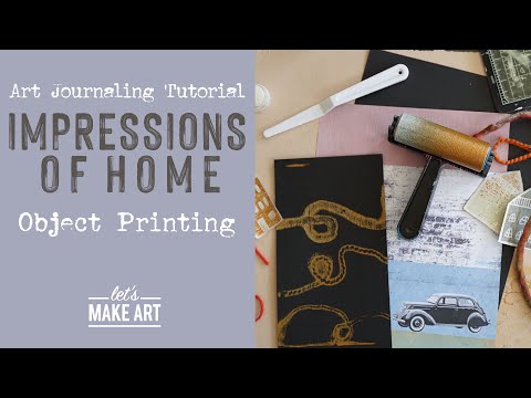 Impressions of Home  Object Printing Mixed Media Art Lesson by Jesse Petersen of Let39s Make Art