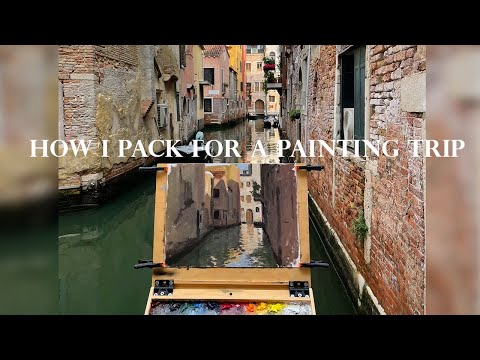 What I Packed Backpacking and Painting for Europe  Plein Air Oil Painting