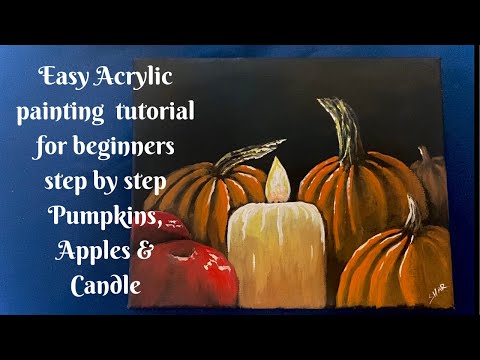 Easy Acrylic Painting Tutorialstep by step Pumpkins Apples and Candle