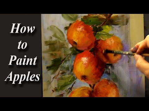 How to Paint Apples using Alla Prima Techniques