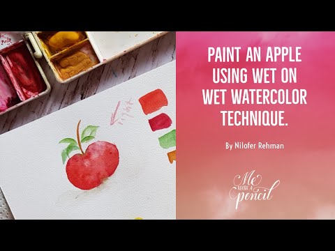 How to paint an apple using wet on wet technique  watercolour fruit painting tutorial