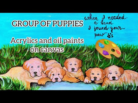 Group of puppies painting on canvas  Acrylics and Oil Paints