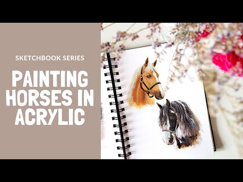 How To Paint Horses in Acrylic  Sketchbook Series