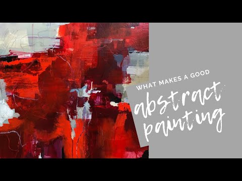 What Makes a Good Abstract Painting