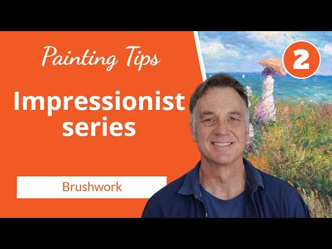 Impressionist Painting Techniques BRUSHWORK Part 2 of 5