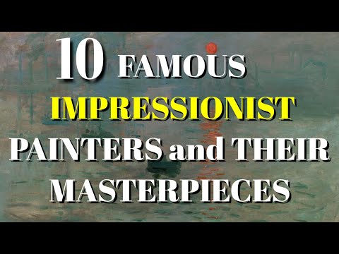 TOP 10 FAMOUS IMPRESSIONIST PAINTERS AND THEIR MASTERPIECES