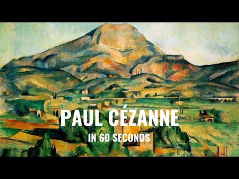 Paul Czanne The PostImpressionist Master in 60 Seconds