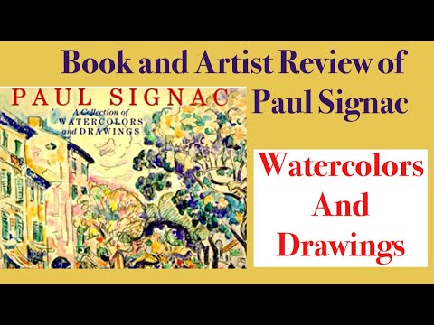 Book and Artist review of Paul Signac Watercolors and Drawings