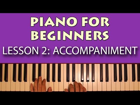 Piano Lessons for Beginners Part 2  Interesting chord accompaniment patterns