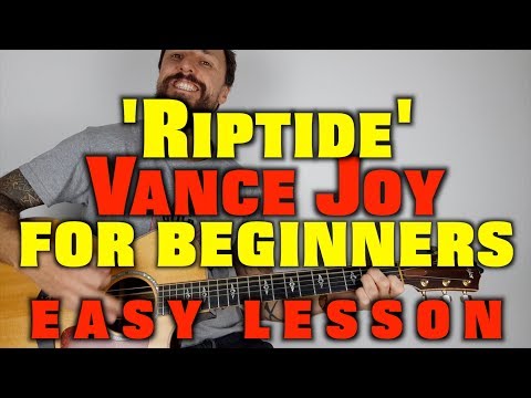 Vance Joy Riptide Easy Lesson