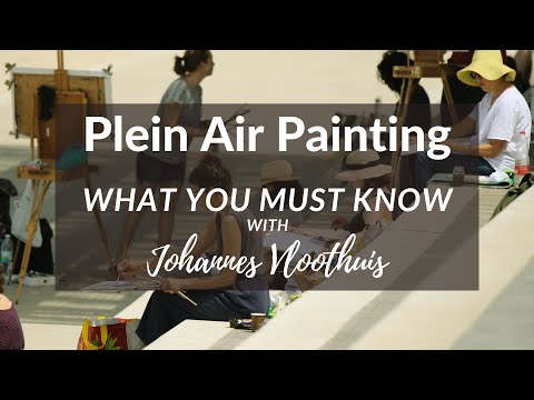 Plein Air Landscape Painting  What You Must Know