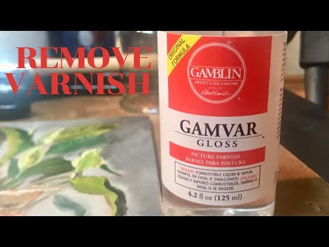 Remove Gamvar Picture Varnish from oil painting