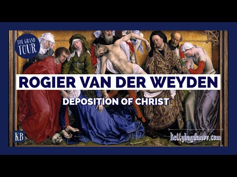 Rogier Van der Weyden  The Deposition of Christ