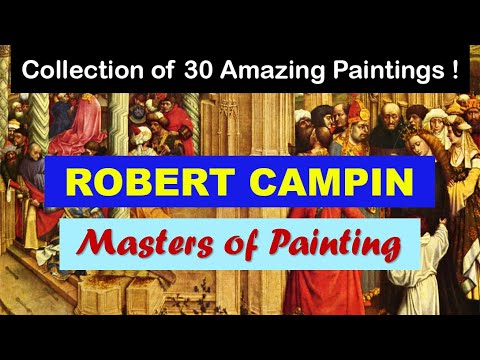 Masters of Painting  Fine Arts  Robert Campin  Art Slideshow  Great Painters  Flemish Painters