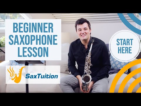 Beginner Saxophone Lesson 1  SaxTuition Beginner Series