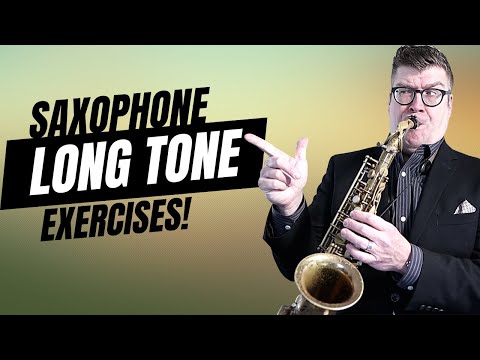 Long Tones for Saxophones  5 strategies and pdf