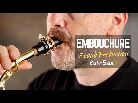 Beginner Saxophone Lesson 2  Embouchure amp Sound Production