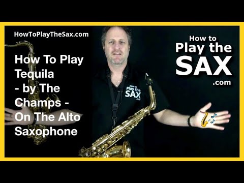 How To Play Tequila On The Saxophone  Saxophone Lessons
