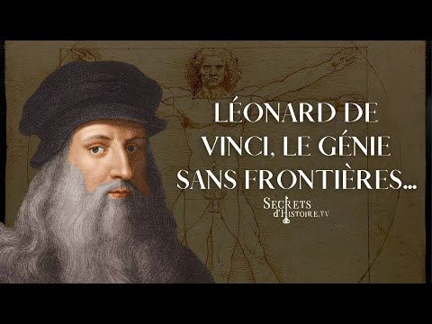 Secrets d39histoire  Lonard de Vinci le gnie sans frontires