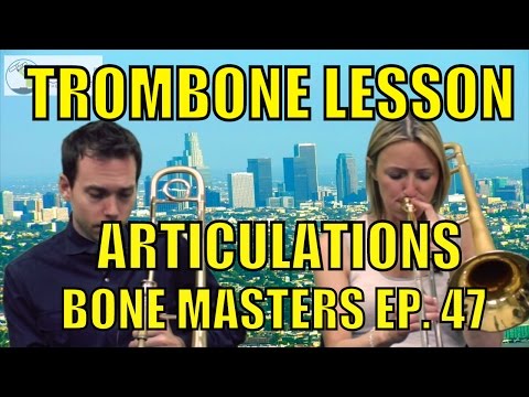 Trombone Lessons Articulation  Bone Masters Ep 47  Carol Jarvis  Master Class