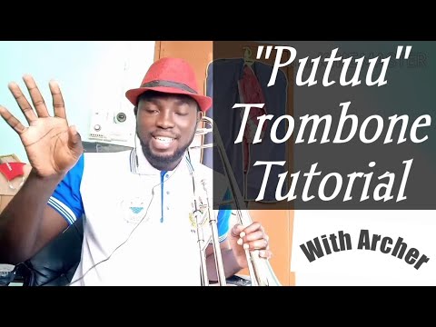 How to play quotPUTUUquot by Stonebwoy on the Trombone Tutorial with Archer