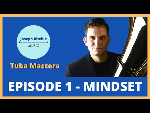 Tuba Lessons Mindset  Tuba Masters Episode 1  Marc Placencia  Tuba Interview  Master Class
