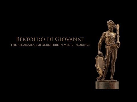 Bertoldo di Giovanni The Renaissance of Sculpture in Medici Florence