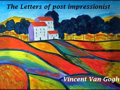 The Letters of post impressionist Vincent Van Gogh Full AudioBook Free Skill